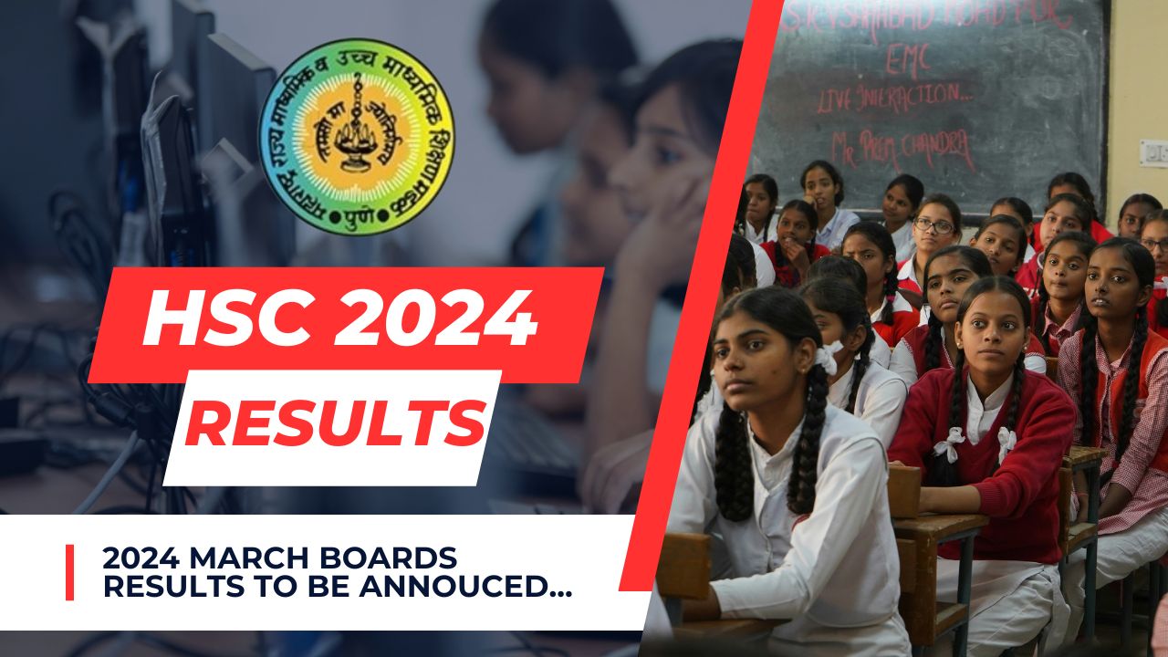 Maharashtra Boards 12th HSC 2024 Exam Results Date Big Update! SidsWork